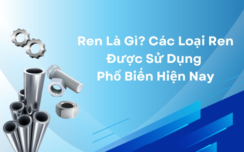 các loại ren