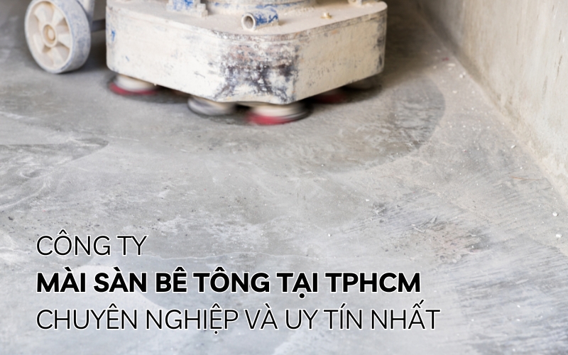 công ty mài sàn bê tông tại tphcm