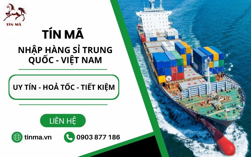 Công ty Nhập hàng Trung Quốc Tín Mã