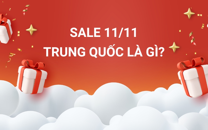 Sale 11/11 Trung Quốc là gì