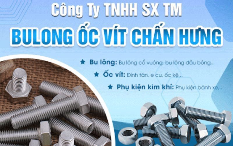 Công ty bu lông ốc vít Chấn Hưng