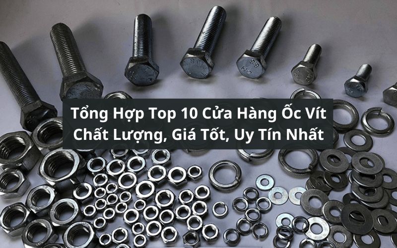 top cửa hàng ốc vít