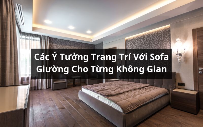 ý tưởng trang trí với sofa giường