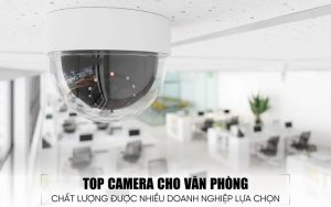 top camera cho văn phòng